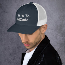 Load image into Gallery viewer, Learn To (G)Code Trucker Cap